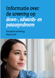 Folder informatie over de screening op down edwards en patausyndroom Nederlands